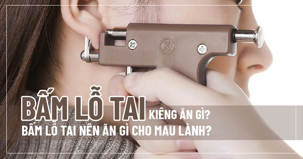 Cần kiêng gì sau khi bấm lỗ tai